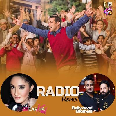 Radio - Dj Barkha Kaul n Bollywood Brothers Remix